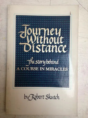 Libro usado en venta: Journey without distance de Robert Skutch; editorial Celestial Arts impreso en 1984 realizamos envios a todo el mundo.1