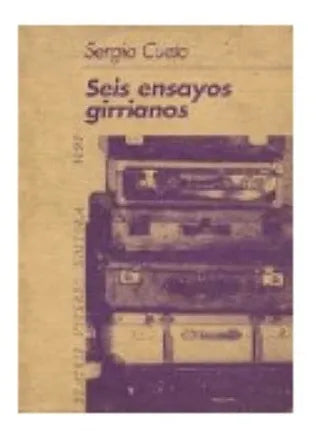 Libro usado en venta: Seis ensayos girrianos de Sergio Cueto; editorial Beatriz Viterbo impreso en 1993 realizamos envios a todo el mundo.1
