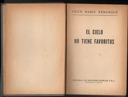 Libro usado en venta: El cielo no tiene favoritos (Tapa gris) de Erich Maria Remarque; editorial Selectas impreso en 1968 envios a todo el mundo.1