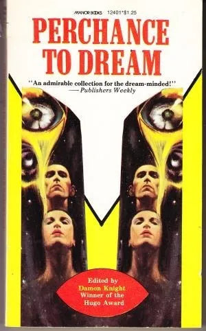 Libro usado en venta: Perchance to dream de Damon Knight; editorial Manor Books impreso en 1976 realizamos envios a todo el mundo.1