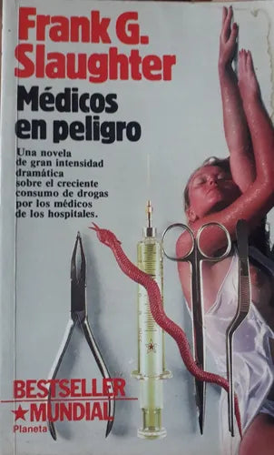 Libro usado en venta: Medicos en peligro de Frank G. Slaughter; editorial Planeta impreso en 1984 realizamos envios a todo el mundo.1