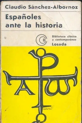 Libro usado en venta: Espa?oles ante la historia de Claudio Sanchez Albornoz; editorial Losada impreso en 1969 realizamos envios a todo el mundo.1