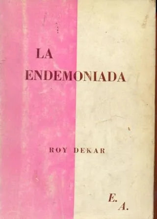 Libro usado en venta: La endemoniada de Roy Dekar; editorial Albion impreso en 1974 realizamos envios a todo el mundo.1