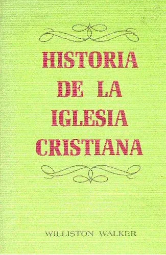 Libro usado en venta: Historia de la iglesia cristiana de Williston Walker; editorial Casa Nazarena de Publicaciones realizamos envios a todo el mundo.1