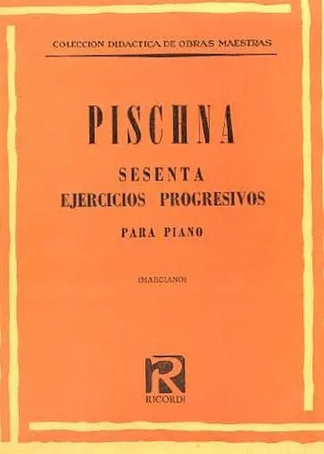 Libro usado en venta: Sesenta ejercicios progresivos para piano de J. Pischna; editorial Ricordi impreso en 1974 realizamos envios a todo el mundo.1