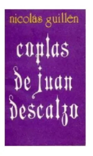 Libro usado en venta: Coplas de Juan descalzo de Nicolas Guillen; editorial Letras Cubanas impreso en 1985 realizamos envios a todo el mundo.1