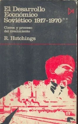 Libro usado en venta: El desarrollo Economico Sovietico (1917-1970) de R Hutchings; editorial Istmo impreso en 1971 realizamos envios a todo el mundo.1