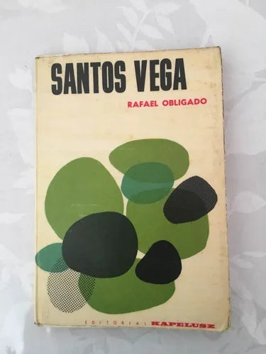 Libro usado en venta: Santos Vega de Rafael Obligado; editorial Kapelusz impreso en 1965 realizamos envios a todo el mundo.1