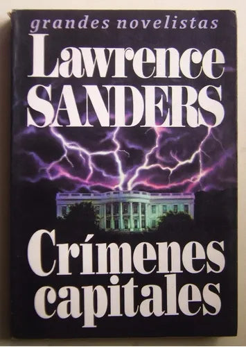 Libro usado en venta: Crimenes capitales de Lawrence Sanders; editorial Emece impreso en 1990 realizamos envios a todo el mundo.1