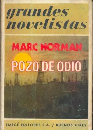 Libro usado en venta: Pozo de odio de Marc Norman; editorial Emece impreso en 1973 realizamos envios a todo el mundo.1