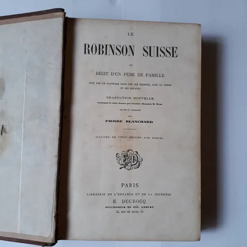 Libro usado en venta: Le Robinson suisse de Pierre Blanchard; editorial E. Ducrocq realizamos envios a todo el mundo.1