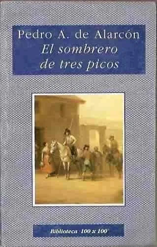 Libro usado en venta: El sombrero de tres picos de Pedro Antonio de Alarcon; editorial Nuevo Siglo impreso en 1995 realizamos envios a todo el mundo.1