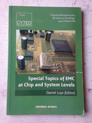 Libro usado en venta: Special Topics of EMC at chip and System levels de Daniel Lupi (Editor); editorial Dunken impreso en 2006 envios a todo el mundo.1