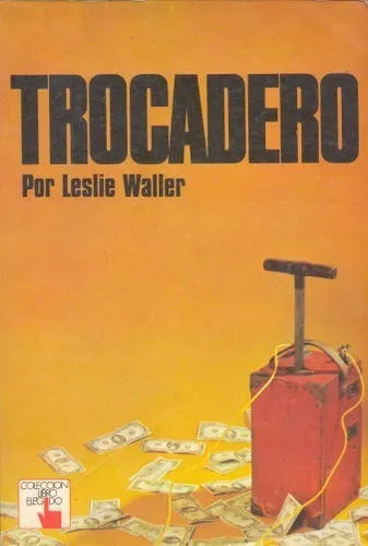 Libro usado en venta: Trocadero de Leslie Waller; editorial Atlantida impreso en 1978 realizamos envios a todo el mundo.1