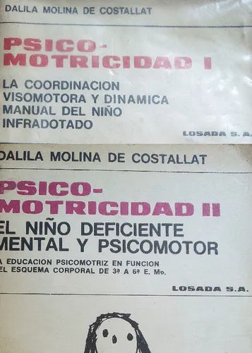 Libro usado en venta: Psicomotricidad (2 tomos) de Dalila Molina de Costallat; editorial Losada impreso en 1977 realizamos envios a todo el mundo.1