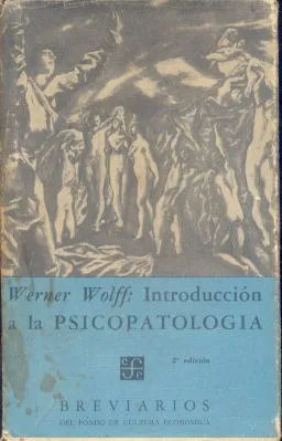 Libro usado en venta: Introduccion a la psicopatologia de Werner Wolff; editorial Fondo de Cultura Economica impreso en 1960 envios a todo el mundo.1