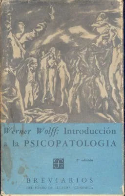Libro usado en venta: Introduccion a la psicopatologia de Werner Wolff; editorial Fondo de Cultura Economica impreso en 1960 envios a todo el mundo.1