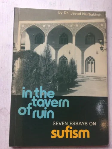 Libro usado en venta: In the tovern of ruin: seven essays on sufism de Javad Nurbakhsh; editorial Khaniqahi-Nimatullahi Publications impreso en 1978.1