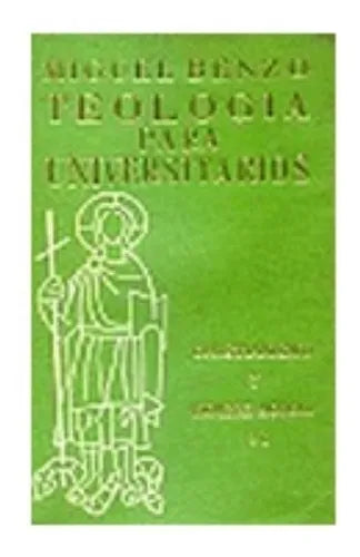 Libro usado en venta: Teologia para universitarios de Miguel Benzo Mestre; editorial Libros del monograma impreso en 1963 envios a todo el mundo.1