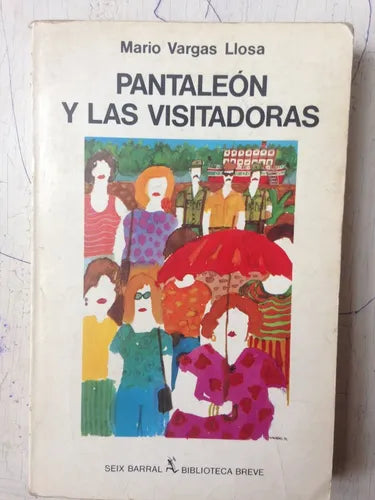 Libro usado en venta: Pantaleon y las visitadoras de Mario Vargas Llosa; editorial Seix Barral impreso en 1980 realizamos envios a todo el mundo.1