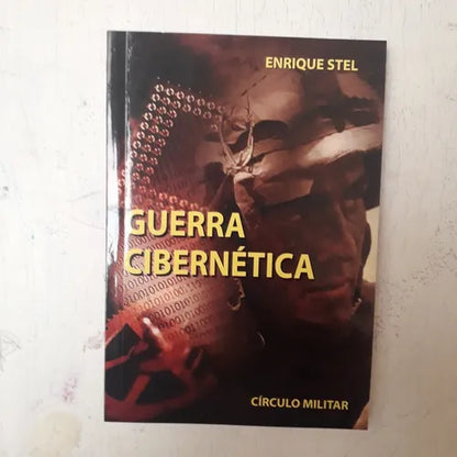 Libro usado en venta: Guerra cibernetica de Enrique Stel; editorial Circulo Militar impreso en 2005 realizamos envios a todo el mundo.1