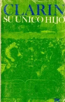 Libro usado en venta: Su unico hijo de Leopoldo Alas; editorial Alianza impreso en 1966 realizamos envios a todo el mundo.1