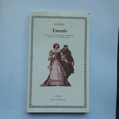 Libro usado en venta: Tartufo de Jean-Baptiste Poquelin (Molière); editorial Catedra impreso en 2000 realizamos envios a todo el mundo.1