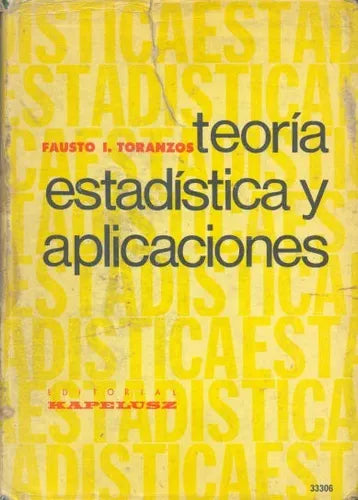 Libro usado en venta: Teoria estadistica y aplicaciones de Fausto I. Toranzos; editorial Kapelusz impreso en 1971 realizamos envios a todo el mundo.1
