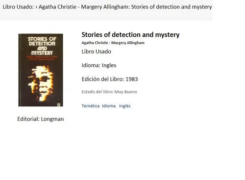 Libro usado en venta: Stories of detection and mystery de Agatha Christie; editorial Longman impreso en 1983 realizamos envios a todo el mundo.1