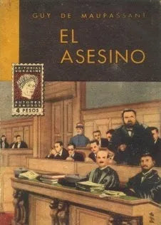 Libro usado en venta: El asesino de Guy de Maupassant; editorial Voragine impreso en 1953 realizamos envios a todo el mundo.1