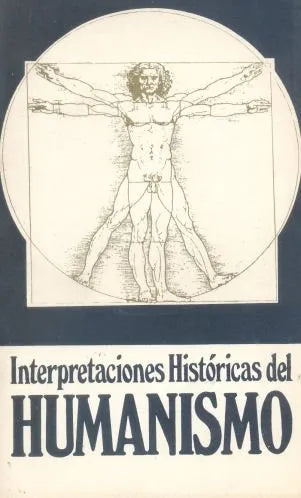 Libro usado en venta: Interpretaciones historicas del humanismo; realizamos envios a todo el mundo.1