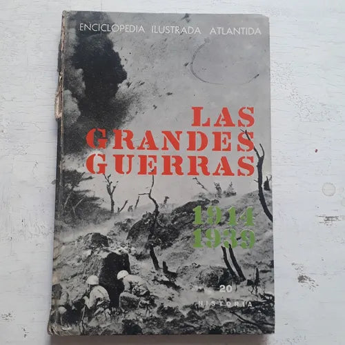 Libro usado en venta: Las grandes guerras - N? 20 de Enciclopedia Ilustrada; editorial Atlantida impreso en 1969 realizamos envios a todo el mundo.1