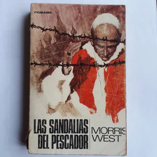 Libro usado en venta: Las sandalias del Pescador de Morris West; editorial Pomaire impreso en 1963 realizamos envios a todo el mundo.1