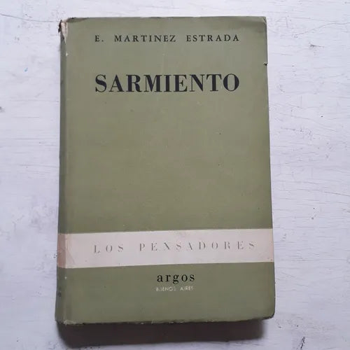 Libro usado en venta: Sarmiento de Ezequiel Martinez Estrada; editorial Argos impreso en 1956 realizamos envios a todo el mundo.1