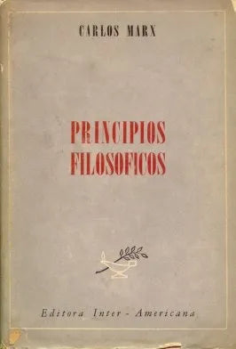 Libro usado en venta: Principios filosoficos de Carlos Marx; editorial Inter-Americana impreso en 1945 realizamos envios a todo el mundo.1