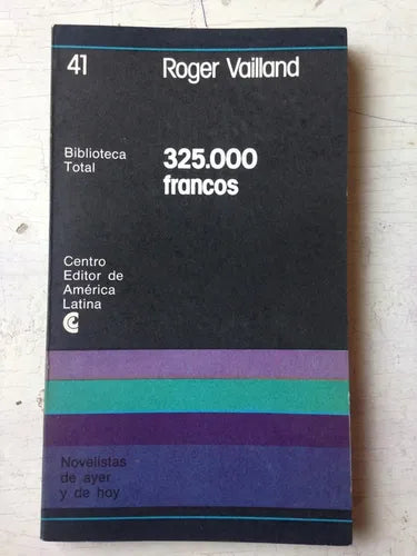 Libro usado en venta: 325.000 francos de Roger Vailland; editorial Centro Editor de America Latina impreso en 1977 realizamos envios a todo el mundo.1