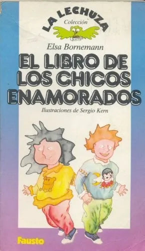 Libro usado en venta: El libro de los chicos enamorados de Elsa Isabel Bornemann; editorial Fausto impreso en 1991 realizamos envios a todo el mundo.1