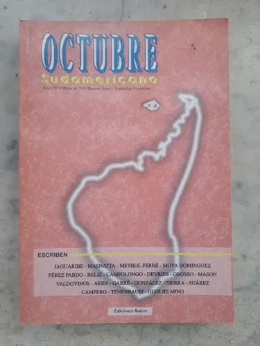Libro usado en venta: Revista: Octubre Sudamericano; editorial Raices impreso en 2001 realizamos envios a todo el mundo.1
