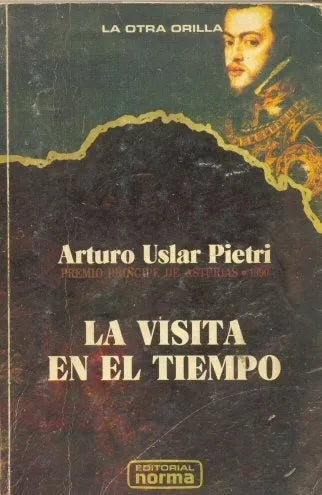 Libro usado en venta: La visita en el tiempo de Arturo Uslar Pietri; editorial Norma impreso en 1990 realizamos envios a todo el mundo.1