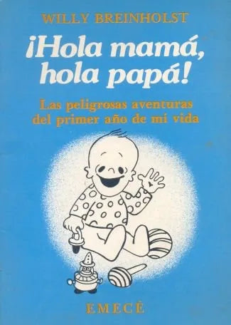 Libro usado en venta: ?Hola mama, hola papa! de Willy Breinholst; editorial Emece impreso en 1993 realizamos envios a todo el mundo.1