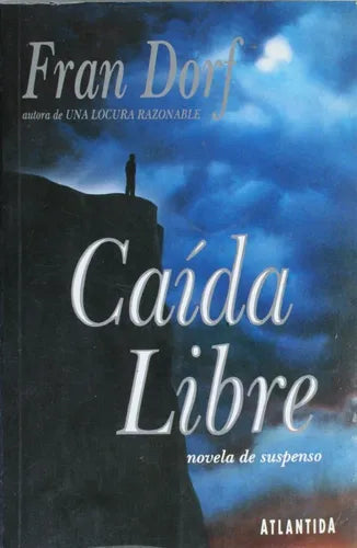 Libro usado en venta: Ca?da libre de Fran Dorf; editorial Atlántida impreso en 1993 realizamos envios a todo el mundo.1