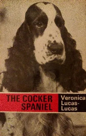 Libro usado en venta: The Cocker Spaniel de Veronica Lucas-Lucas; editorial Popular Dogs impreso en 1967 realizamos envios a todo el mundo.1
