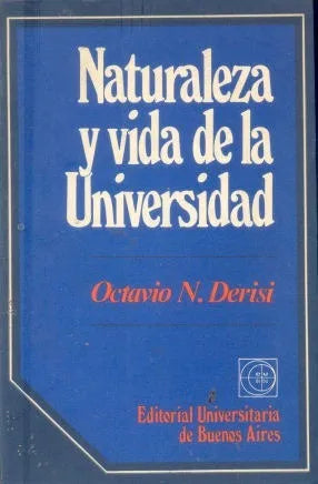 Libro usado en venta: Naturaleza y vida de la universidad de Octavio Nicolas Derisi; editorial Eudeba impreso en 1972 envios a todo el mundo.1