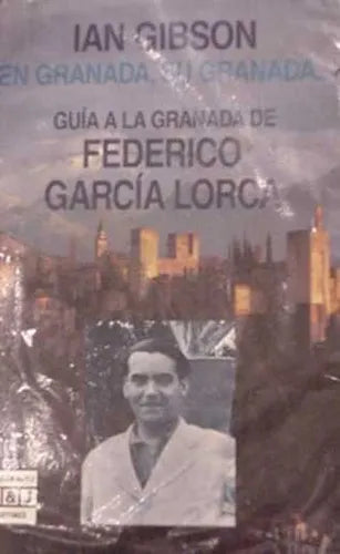 Libro usado en venta: En Granada, su granada de Ian Gibson; editorial Plaza & Janes impreso en 1989 realizamos envios a todo el mundo.1