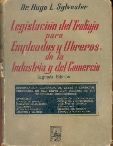 Libro usado en venta: Legislacion del trabajo de Hugo L. Sylvester; editorial Claridad impreso en 1948 realizamos envios a todo el mundo.1