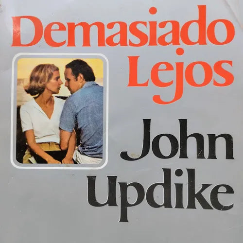 Demasiado lejos – John Updike – Emecé – 1980 – Blanda