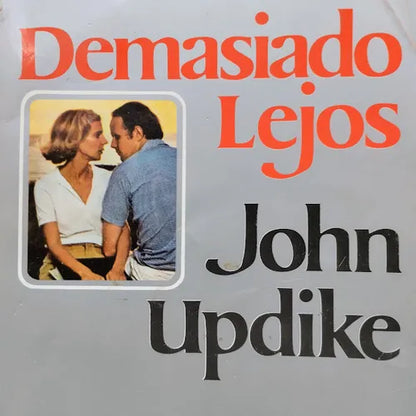 Demasiado lejos – John Updike – Emecé – 1980 – Blanda