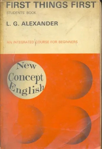 Libro usado en venta: First things first - Students' book de L. G. Alexander; editorial Longman impreso en 1970 realizamos envios a todo el mundo.1