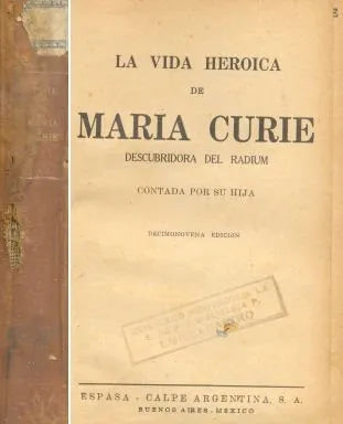 Libro usado en venta: La vida heroica de Maria Curie descubridora del radium; editorial Espasa - Calpe impreso en 1945 envios a todo el mundo.1