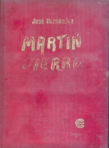 Libro usado en venta: Martin Fierro de Jose Hernandez; editorial Oriente impreso en 1982 realizamos envios a todo el mundo.1